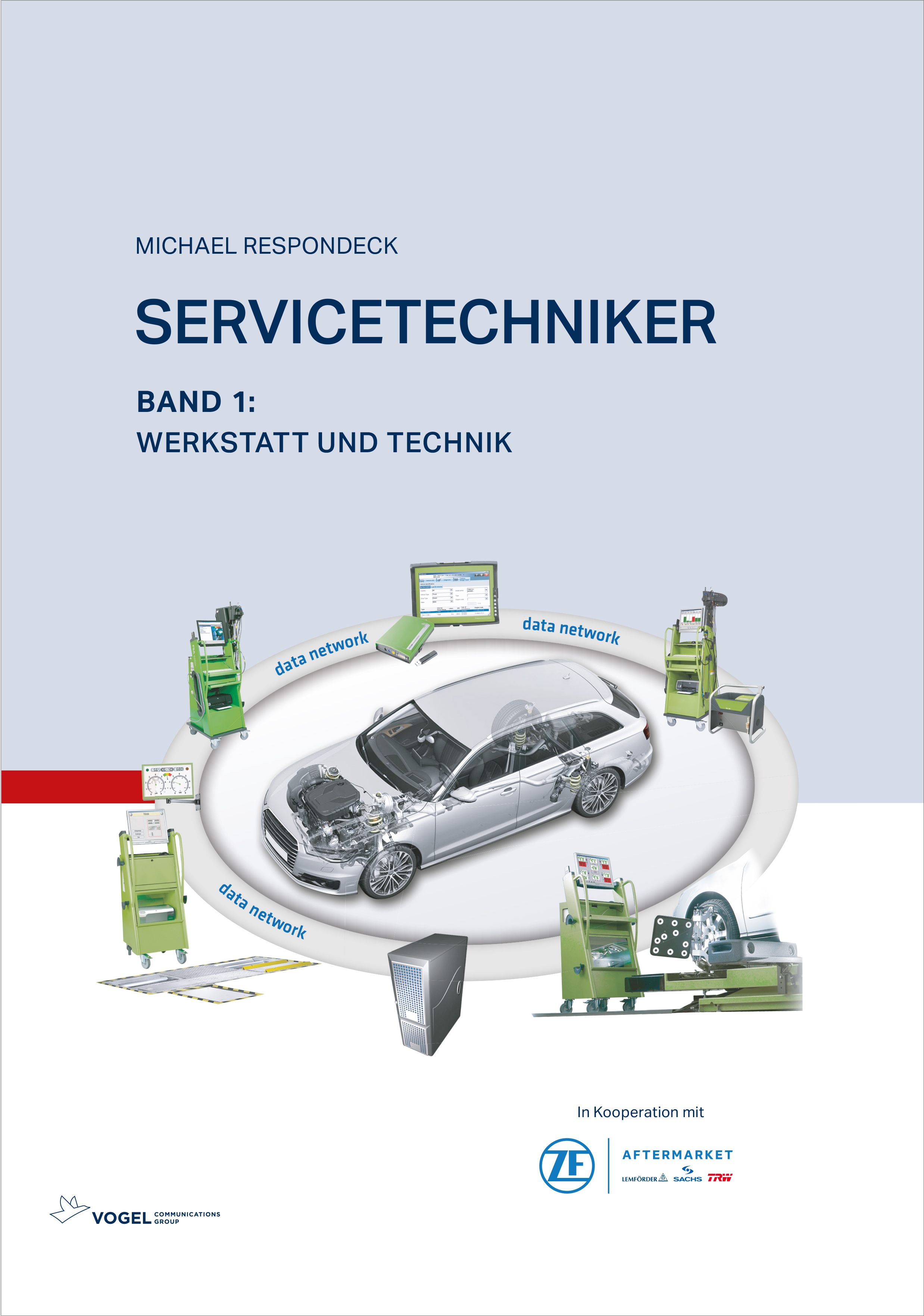 Servicetechniker_1 Cover des Buchs Servicetechniker Band 1: Werkstatt und Technik des Autors Michael Respondeck