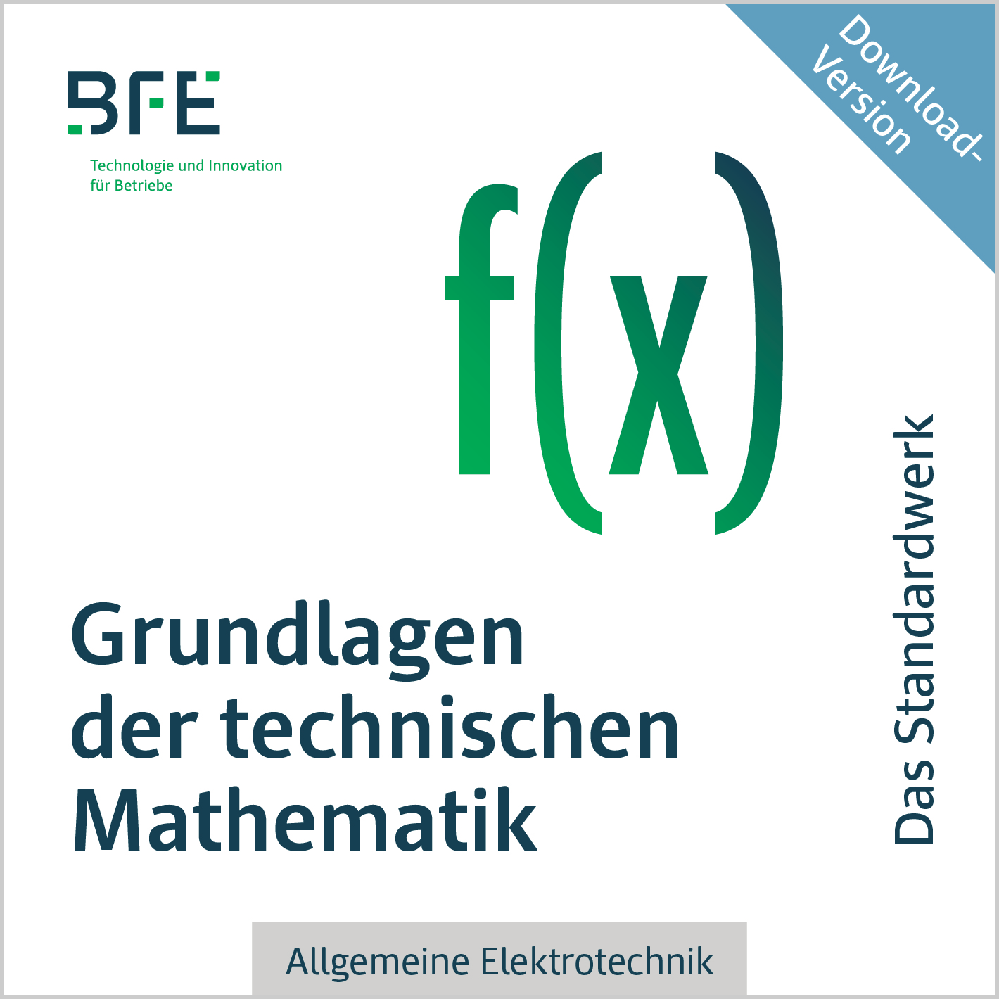 Grundlagen der technischen Mathematik (Software) Cover der Software Grundlagen der technischen Mathematik des BFE Oldenburg