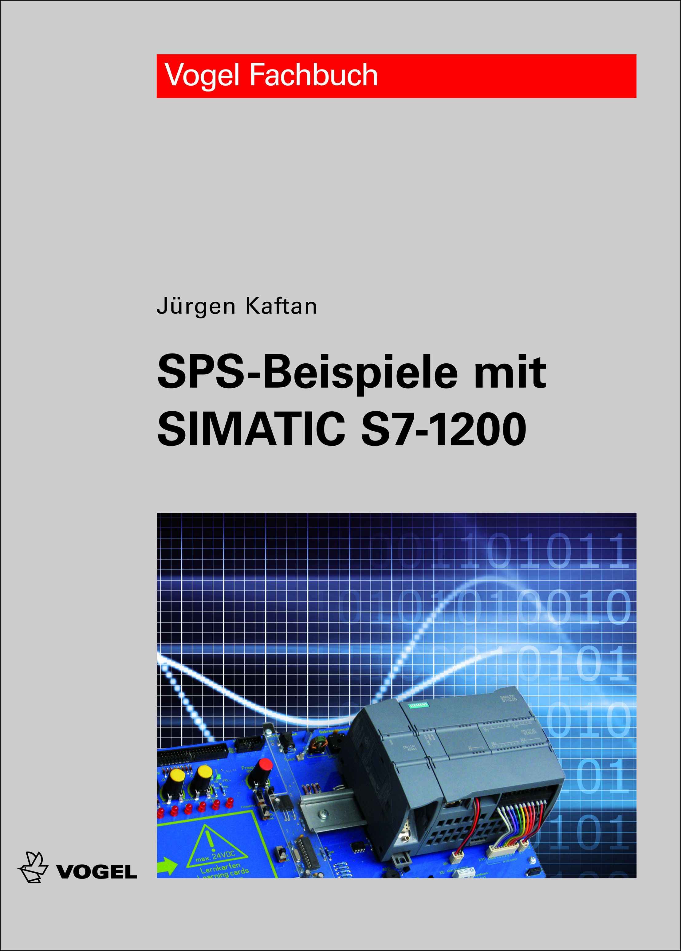 3176 Cover des Buchs SPS-Beispiele mit SIMATIC S7-1200 des Autors Jürgen Kaftan
