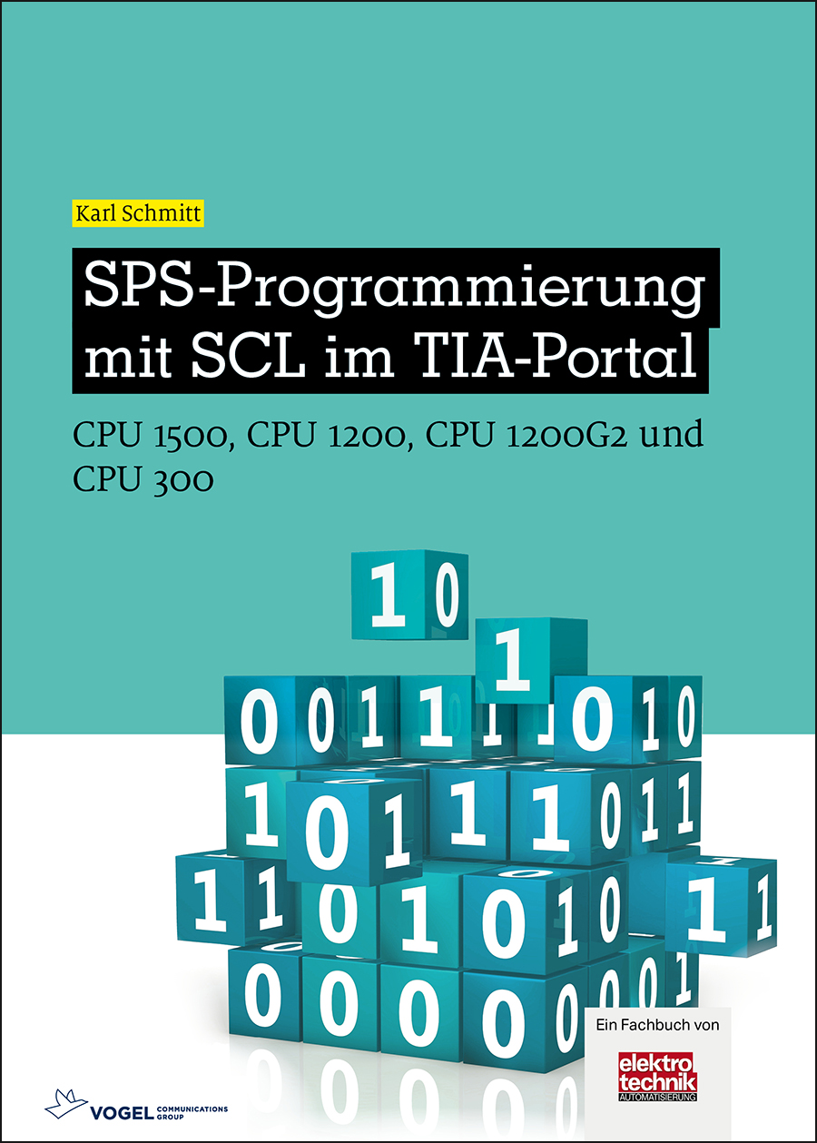 SPS-Programmierung mit SCL im TIA-Portal, 5. Auflage SPS-Programmierung mit SCL im TIA-Portal, 5. Auflage