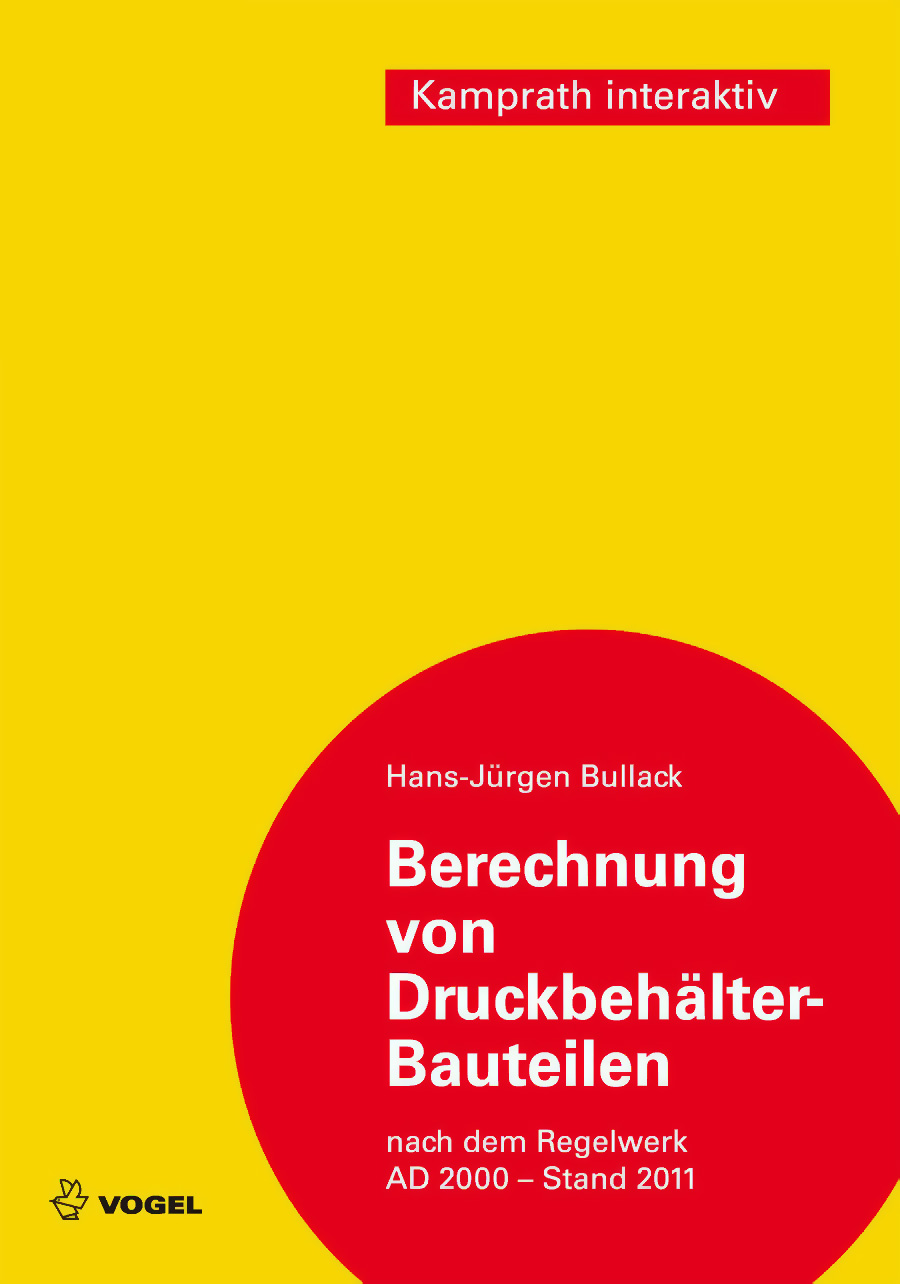 druckbehaelter-bauteile_ohne598181e087f3d Cover des Buchs Berechnung von Druckbehälter-Bauteilen (Software) des Autors Hans-Jürgen Bullack