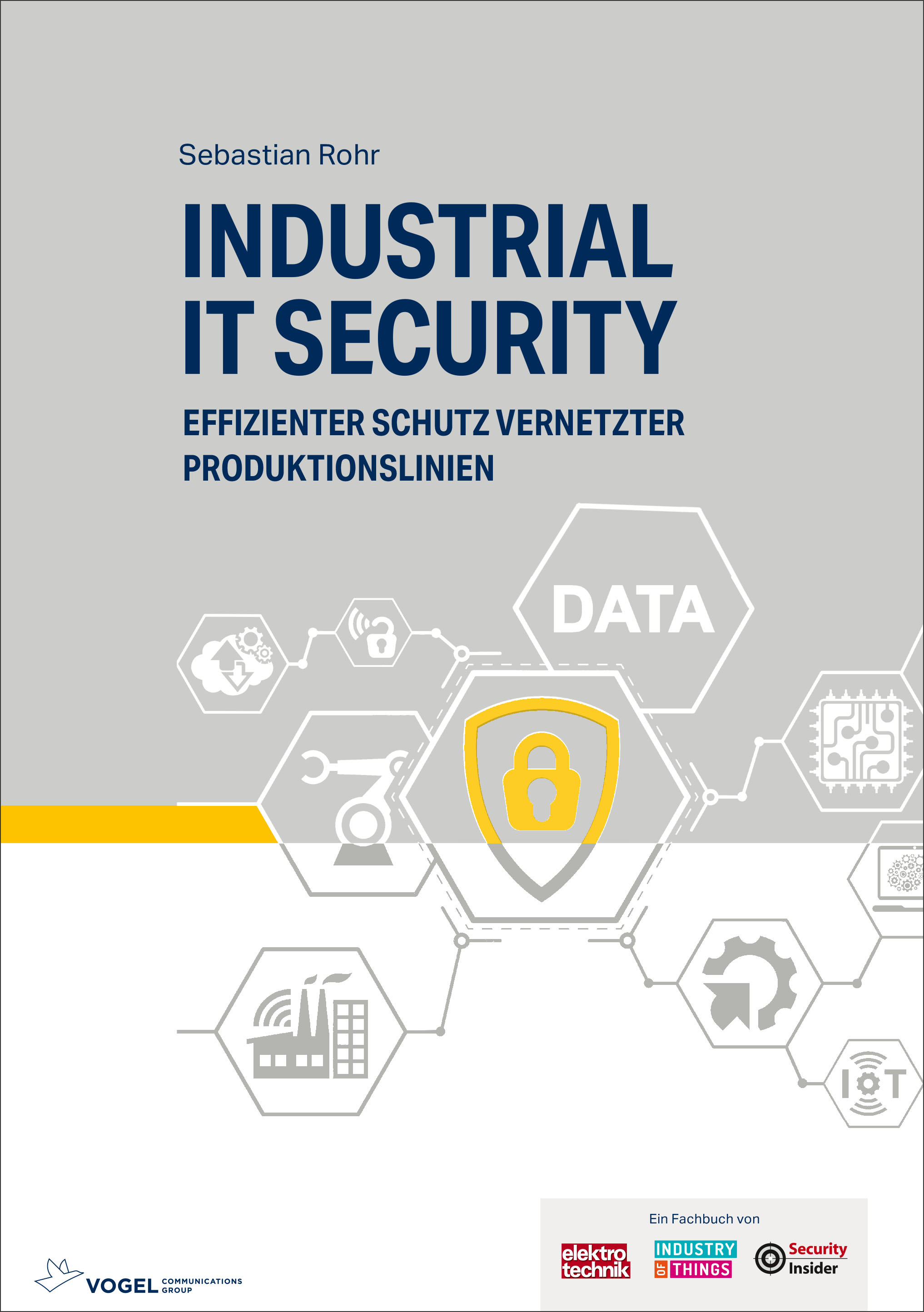 3382nZEfI4wlFcng8 Cover des Buchs Industrial IT Security des Autors Sebastian Rohr
