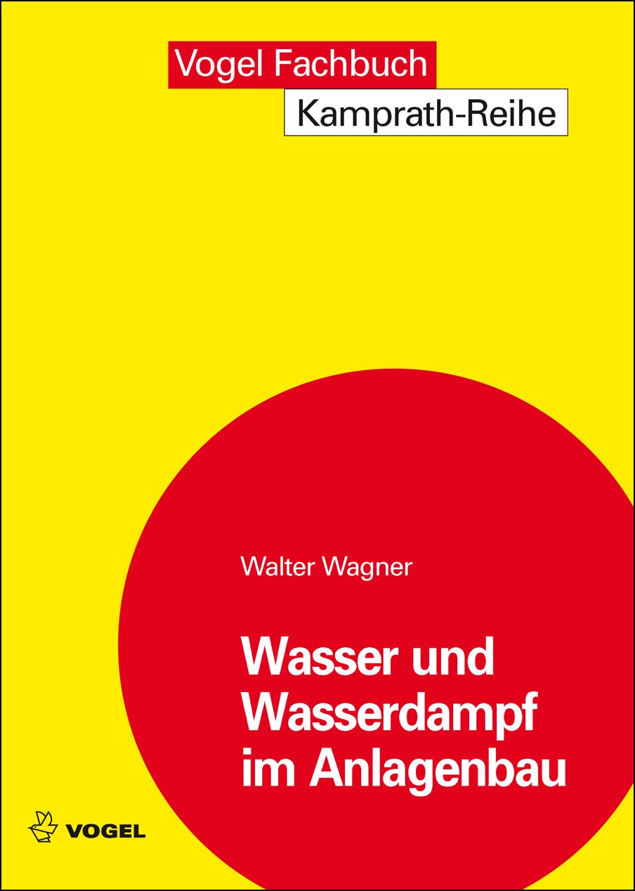 319454fdaeb2dfeb6 Cover des Buchs Wasser und Wasserdampf im Anlagenbau des Autors Walter Wagner