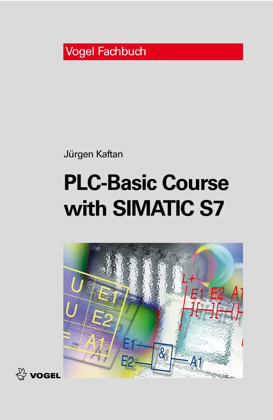 PLC Basic Course with SIMATIC S7 (E-Book) Cover des Buchs PLC Basic Course with SIMATIC S7 (E-Book) des Autors Jürgen Kaftan