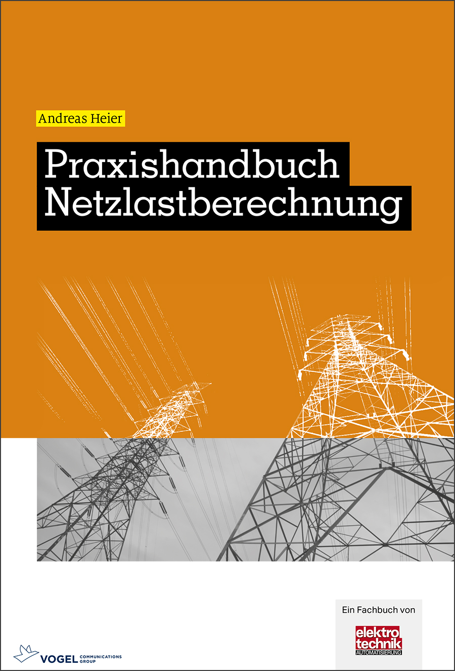 3468 Cover des Buchs Praxishandbuch Netzlastberechnung des Autors Andreas Heier
