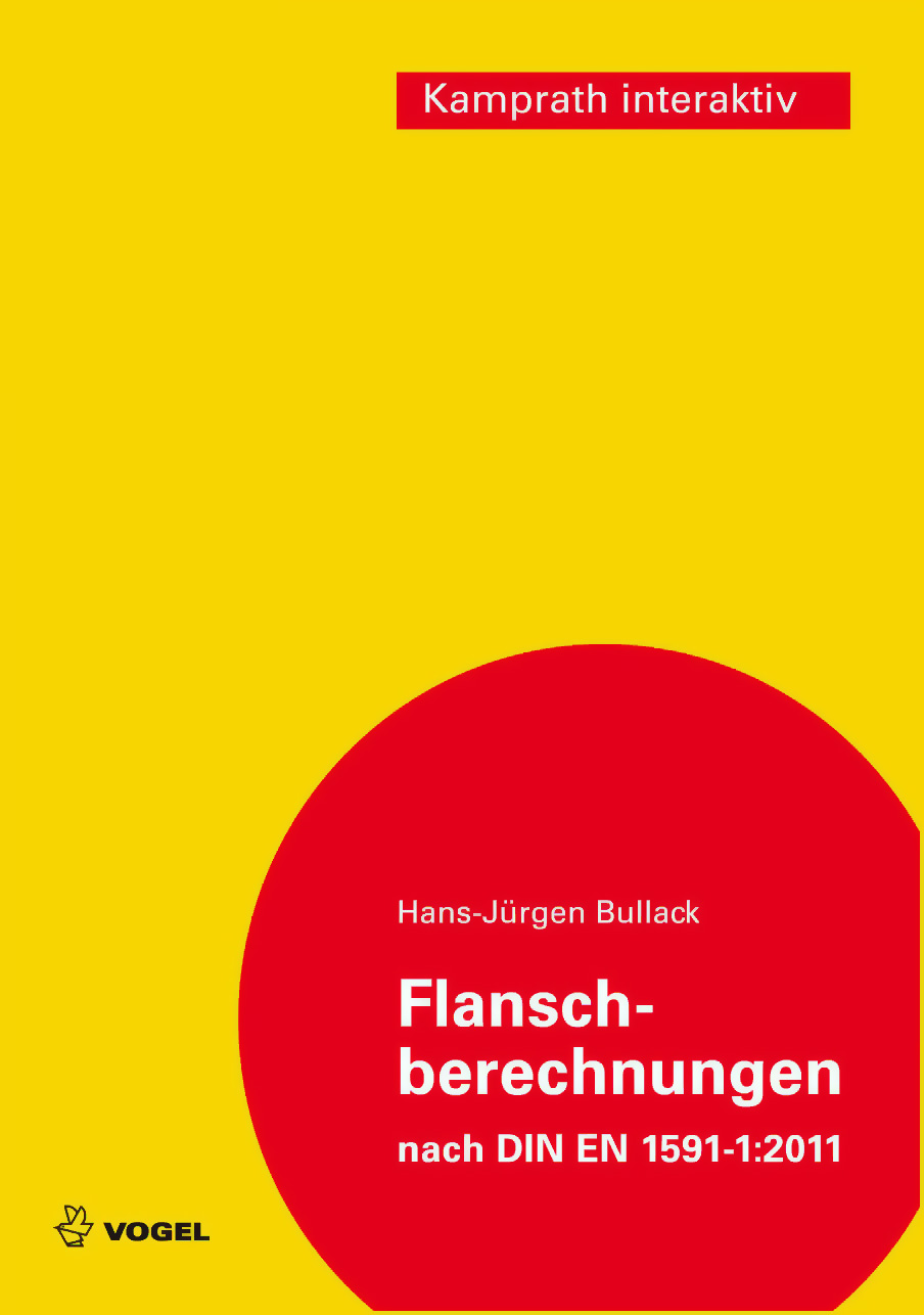 Flanschberechnungen_ohne5981829e71ac4 Cover des Buchs Flanschberechnungen nach DIN EN 1591-1: 2011 (Download) des Autors Hans-Jürgen Bullack