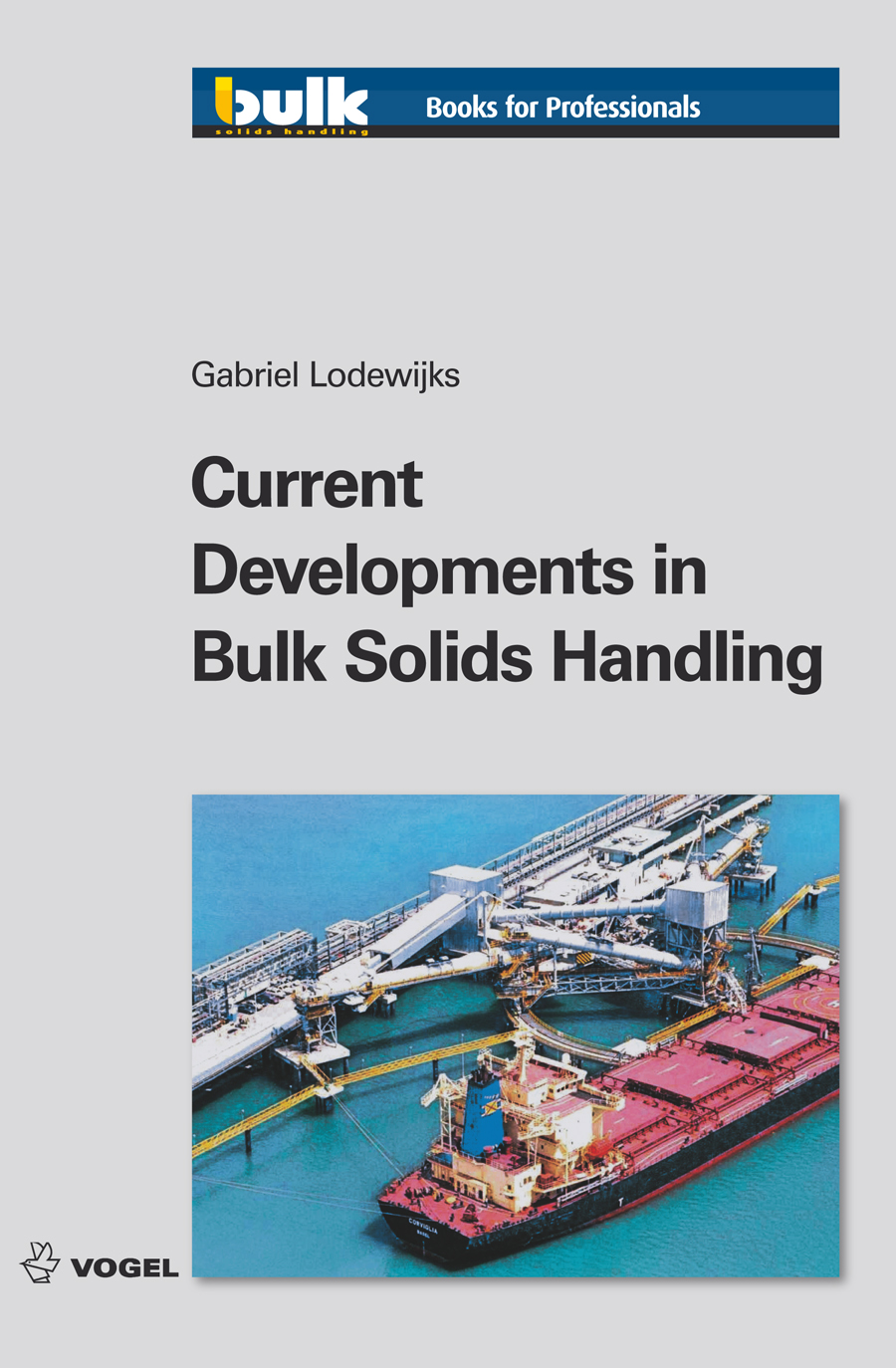 Cover des Buches Current Developments in Bulk Solids Handling des Autors Gabriël Lodewijks