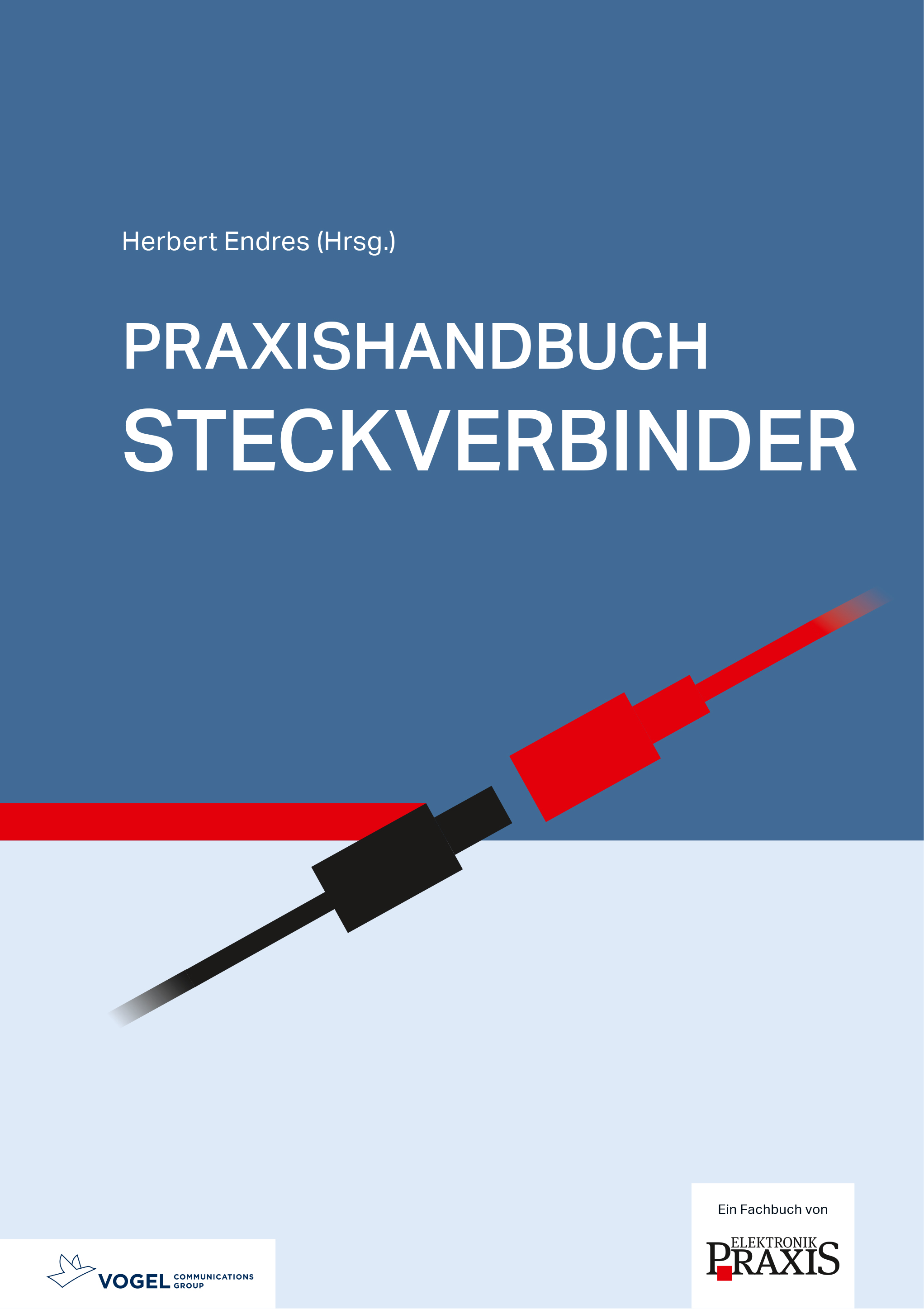3501 Cover des Buchs Praxishandbuch Steckverbinder des Autors Herbert Endres (Hrsg.)