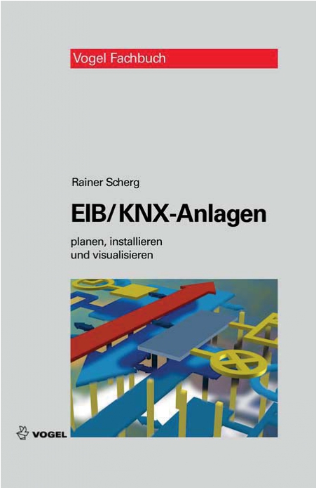 EIB/KNX-Anlagen (E-Book) Cover des Buchs EIB/KNX-Anlagen (E-Book) des Autors Rainer Scherg