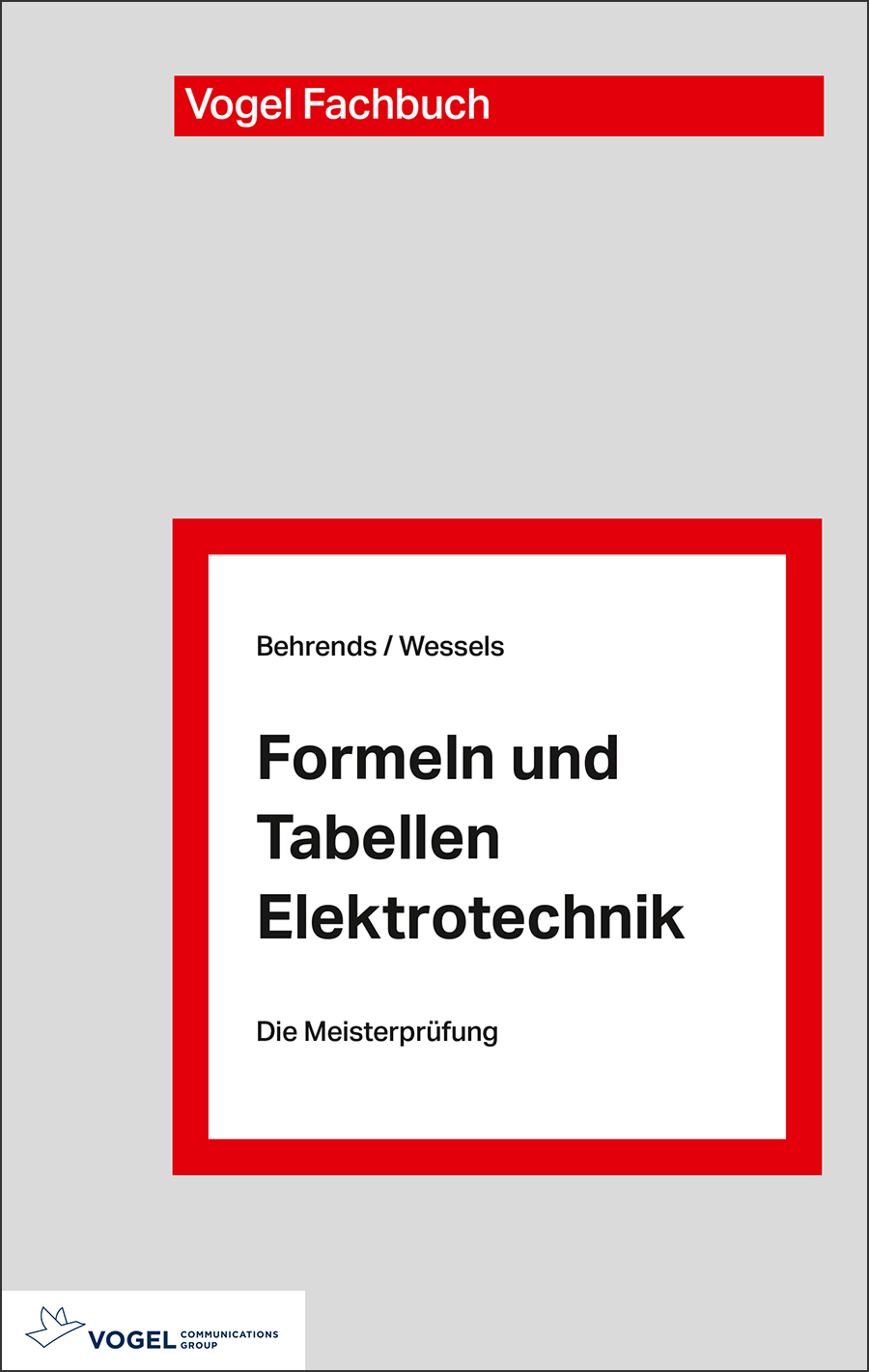3439 Cover des Buchs Formeln und Tabellen Elektrotechnik der Autoren Peter Behrends und Bernard Wessels