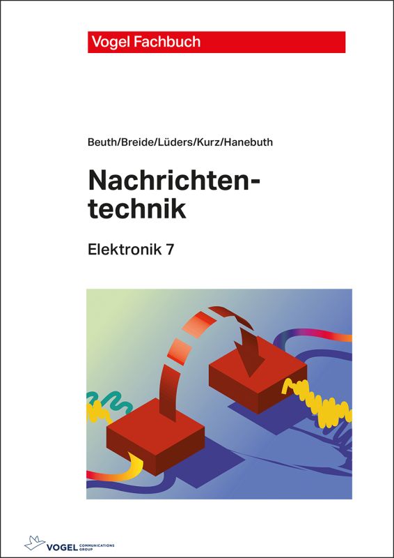 Cover des Buchs Elektronik 7: Nachrichtentechnik der Autoren Beuth, Breide, Lüders, Kurz und Hanbuth